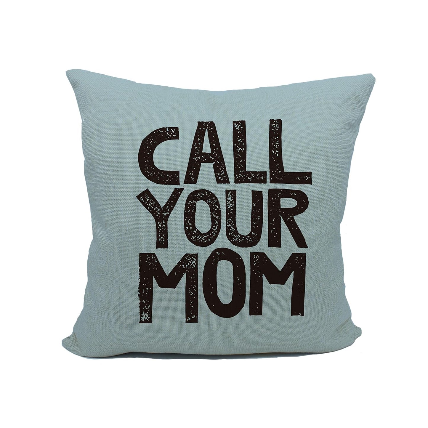Mancheng-zi Call Your Mom Funny Throw Pillow Case, for Daughter, Son Gifts, Dorm Room Accessories Graduation Party, 18 x 18 Inch Decorative Cotton Linen Cushion Cover for Sofa Couch Bed (18x18, Blue)