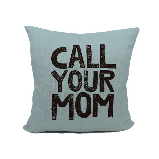 Mancheng-zi Call Your Mom Funny Throw Pillow Case, for Daughter, Son Gifts, Dorm Room Accessories Graduation Party, 18 x 18 Inch Decorative Cotton Linen Cushion Cover for Sofa Couch Bed (18x18, Blue)
